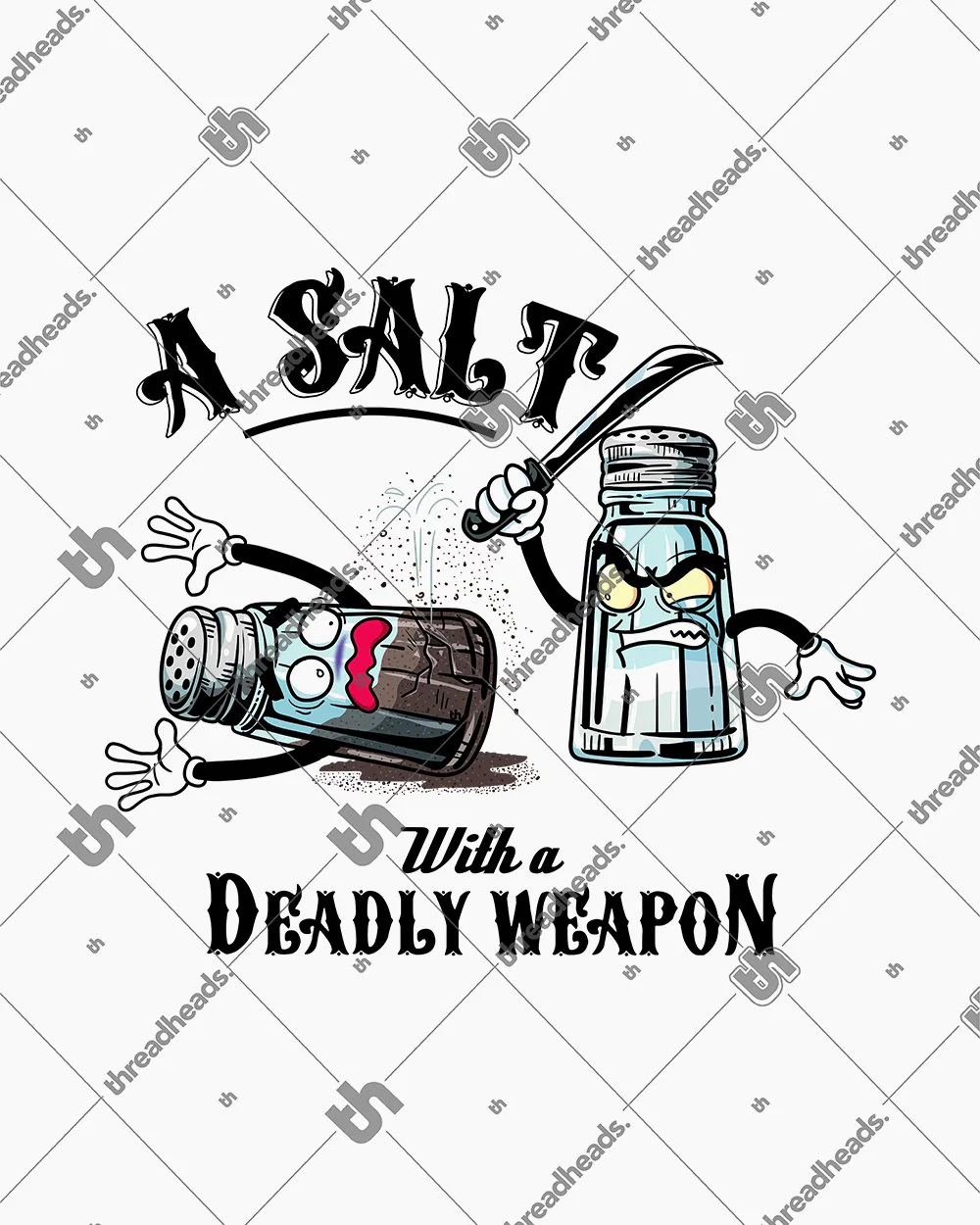 A Salt with a Deadly Weapon T-Shirt - Image 2