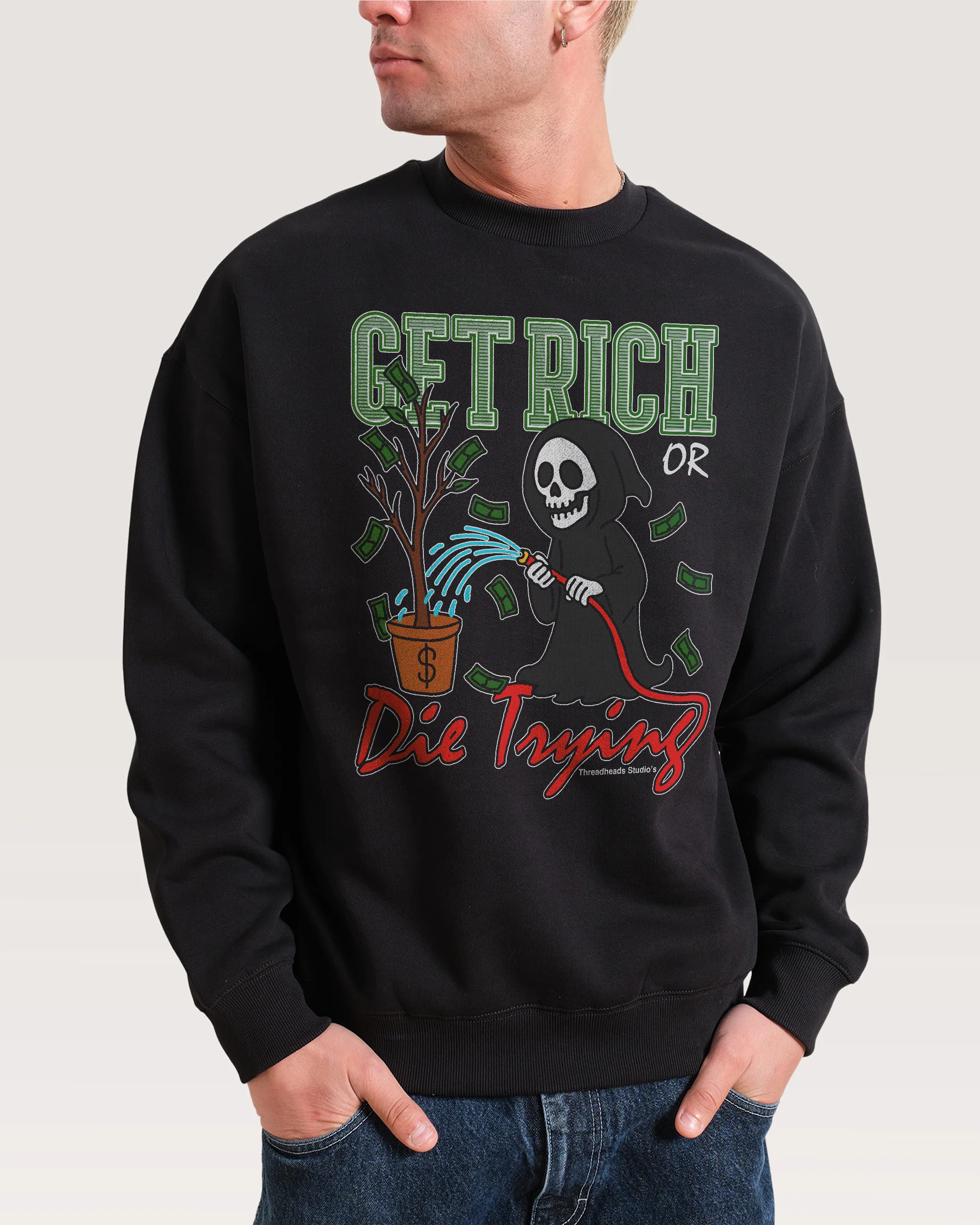 Get Rich or Die Trying Sweatshirt