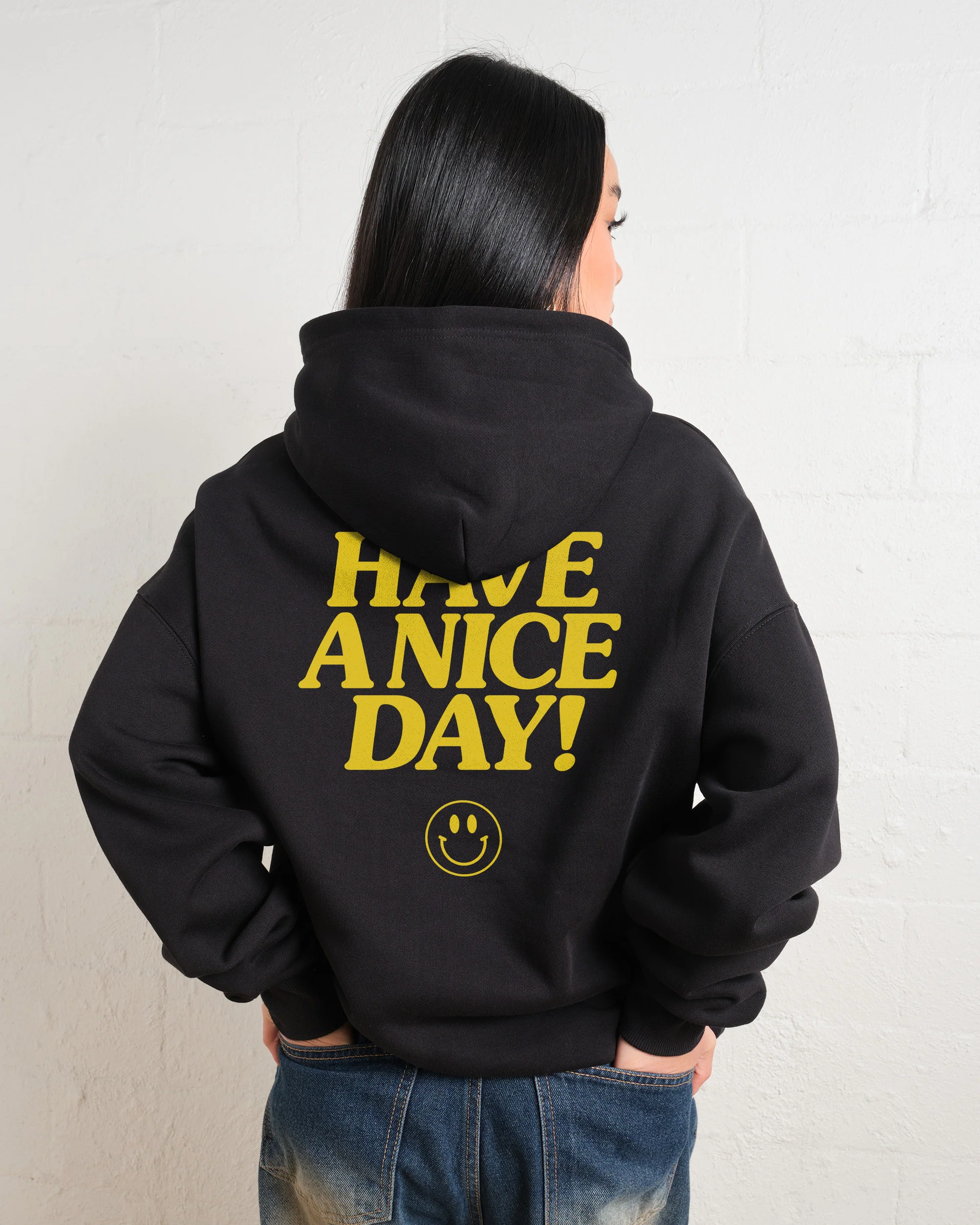 Have A Nice Day! Hoodie - Image 2