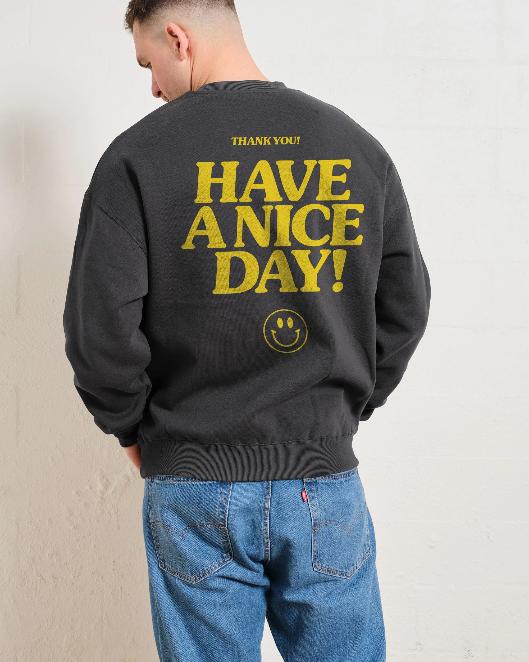 Have A Nice Day! Sweatshirt - Image 5