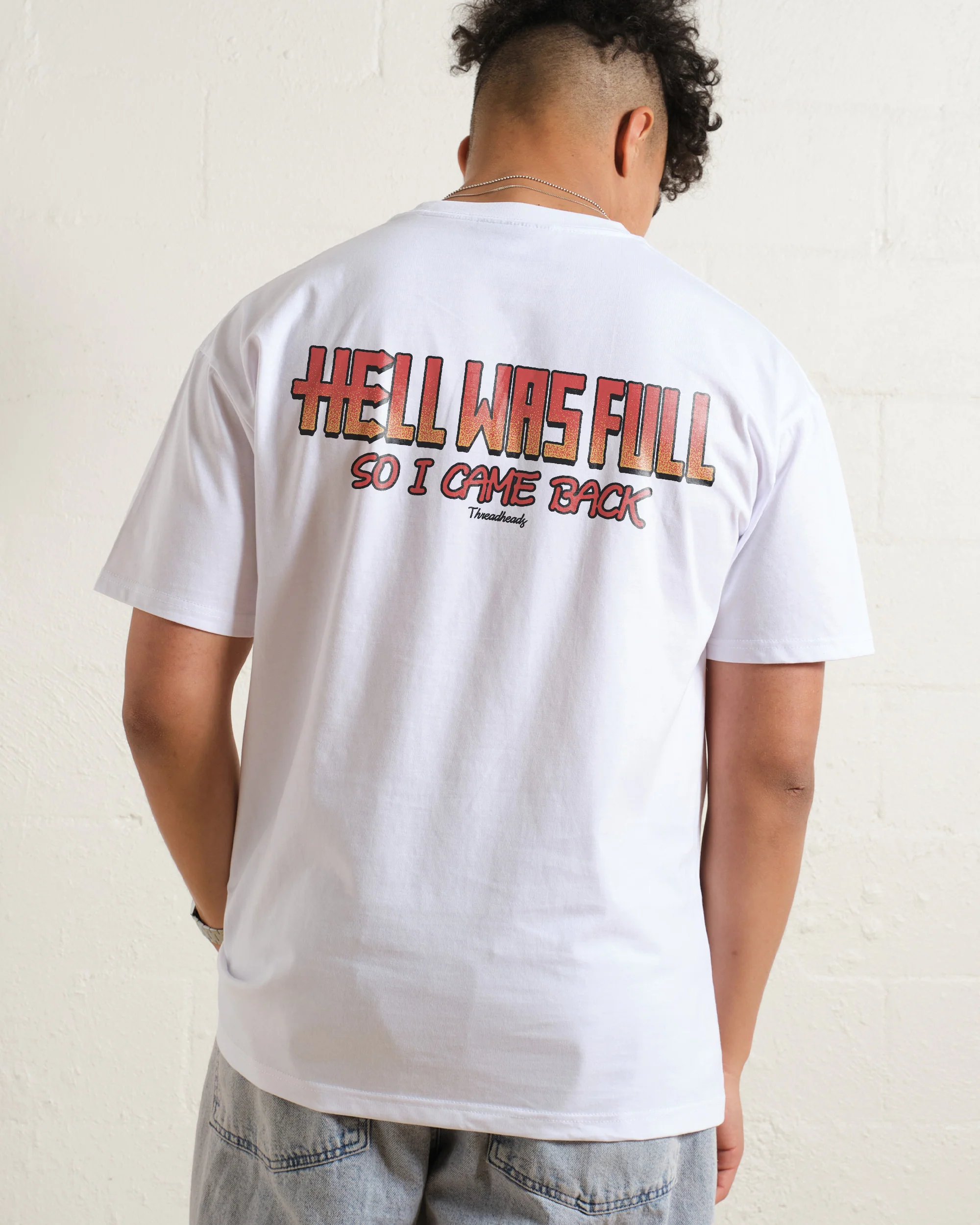 Hell Was Full T-Shirt - Image 4