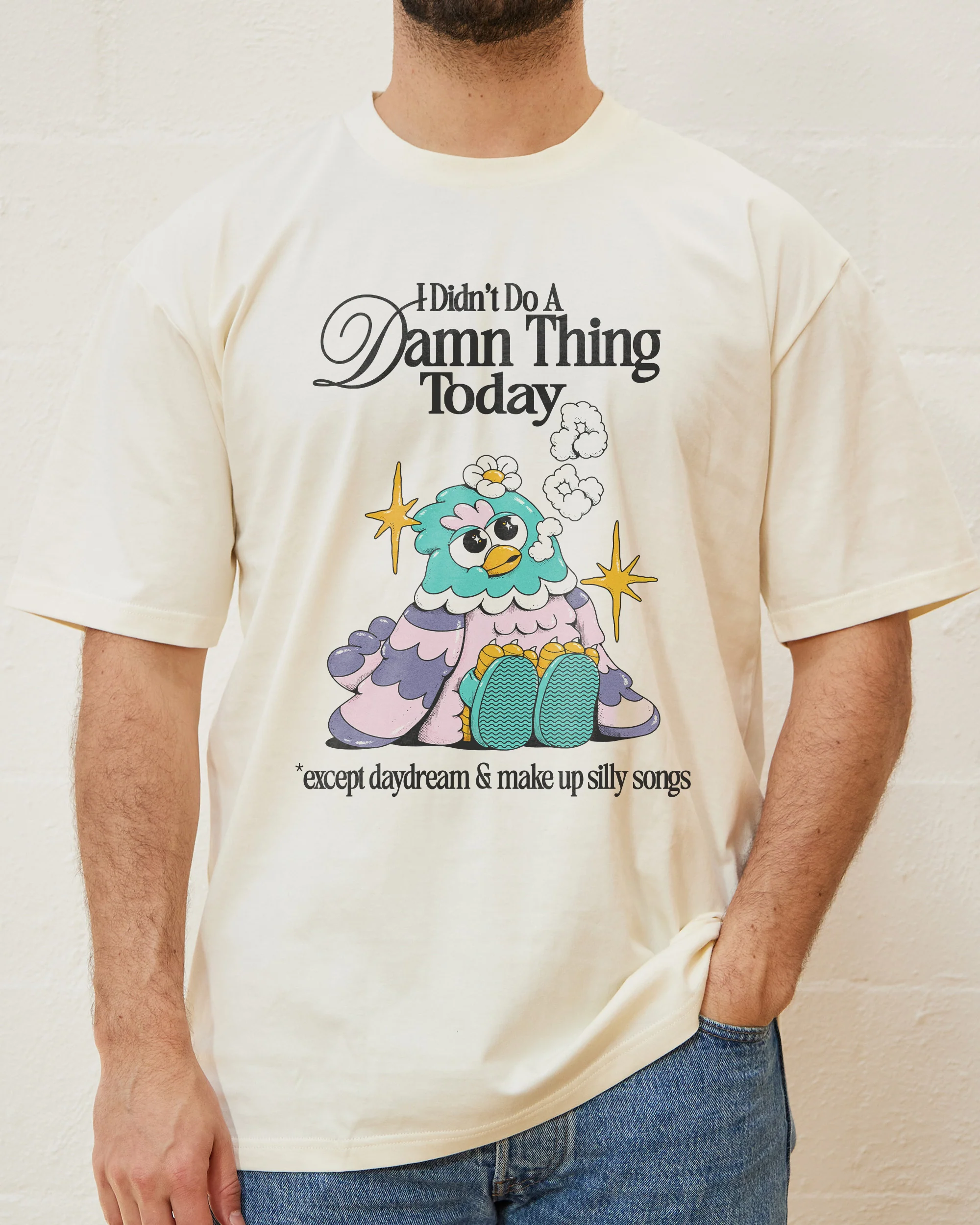 I Didn't Do a Damn Thing Today T-Shirt - Image 2