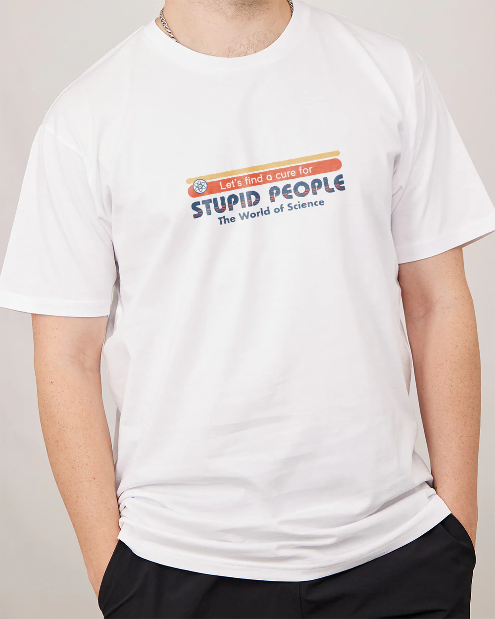 Let's Find a Cure for Stupid People Front and Back T-Shirt - Image 4