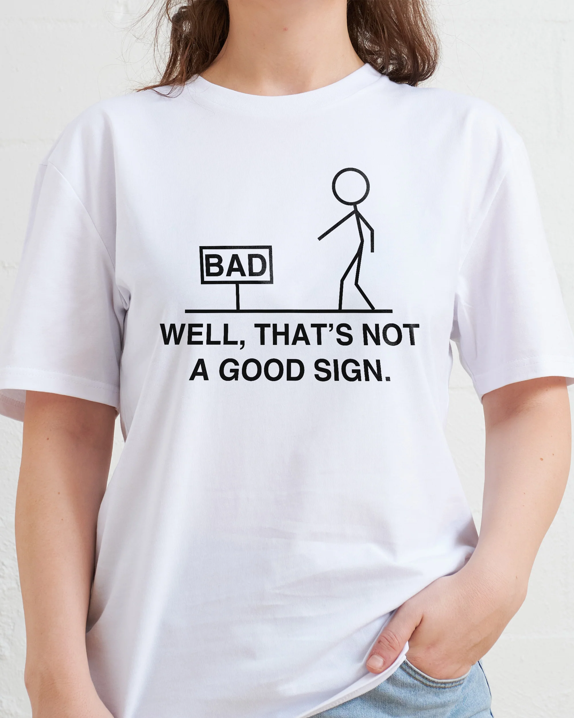 Not a Good Sign T-Shirt - Image 3