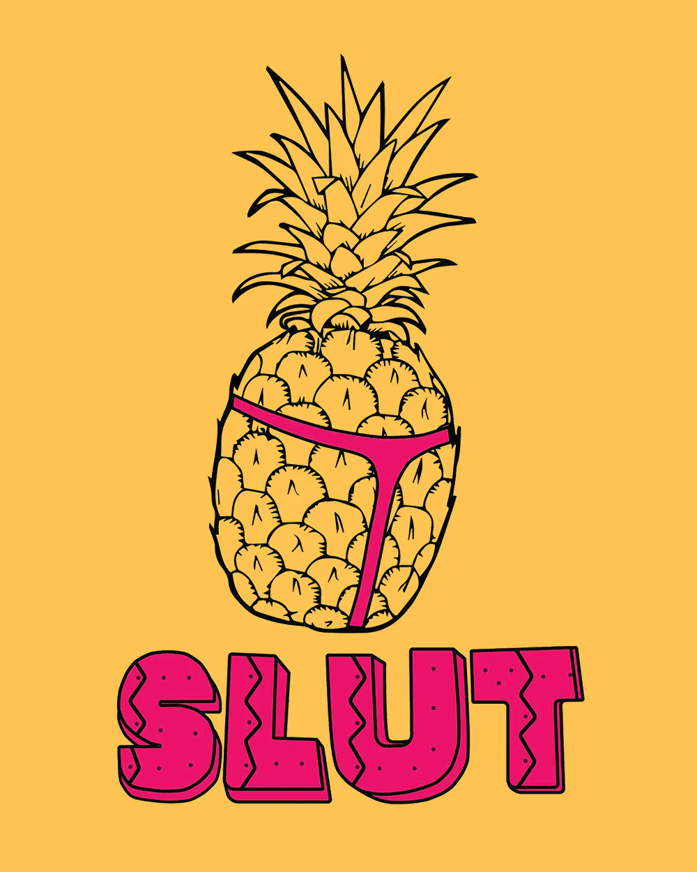 Pineapple Slut T-Shirt - Image 3