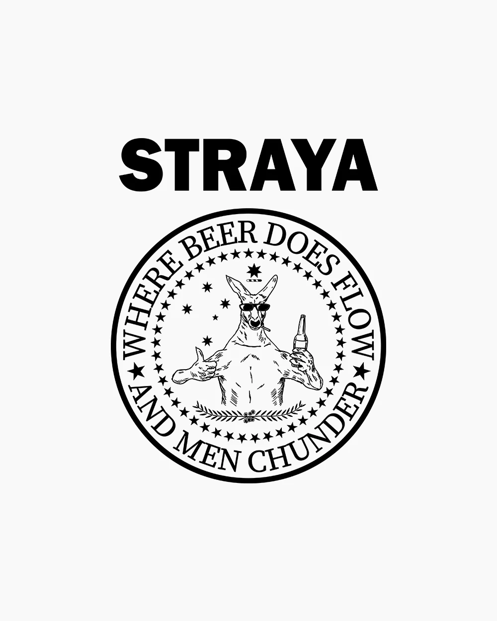 Straya - Where Beer Does Flow & Men Chunder T-Shirt - Image 3