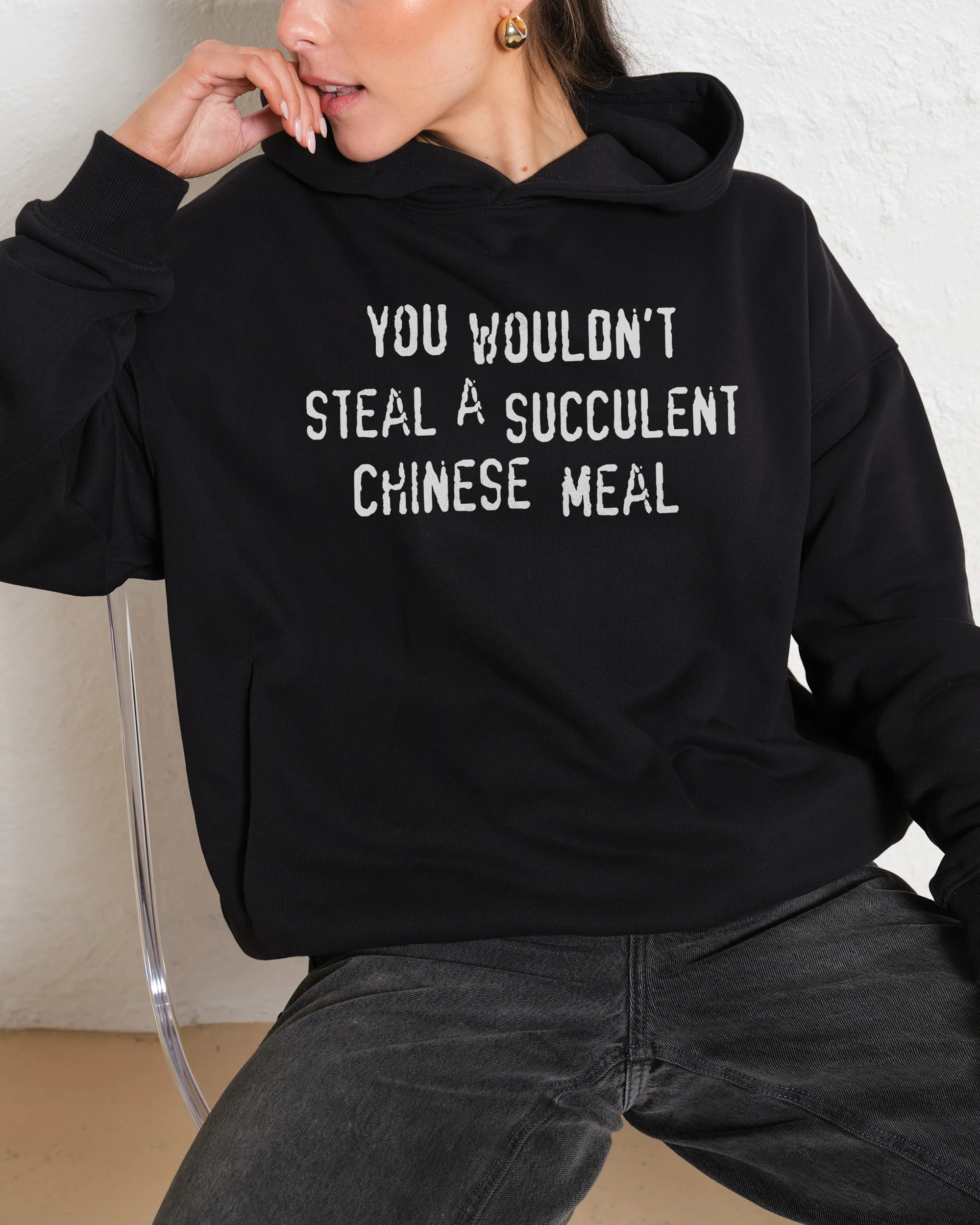 You Wouldn't Steal a Succulent Chinese Meal Hoodie - Image 4
